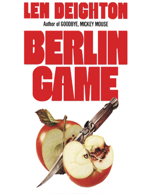 Title details for Berlin Game by Len Deighton - Available